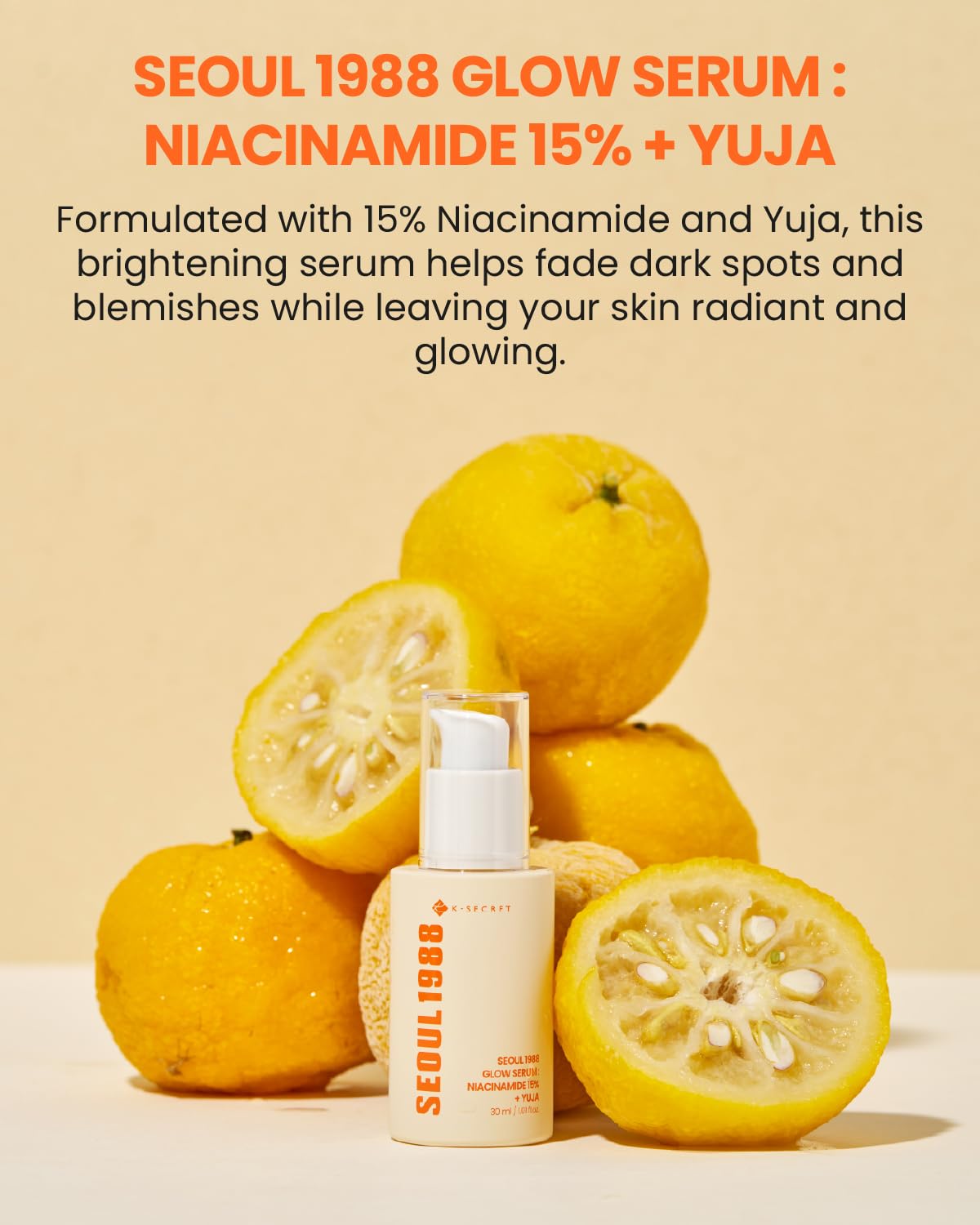 K-SECRET SEOUL 1988 Glow Serum – Niacinamide 15% + Yuja 30ml | OthoiMart Beauty Shop